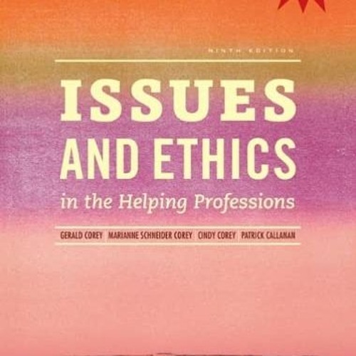 [GET] EBOOK EPUB KINDLE PDF Issues and Ethics in the Helping Professions, Updated with 2014 ACA Code