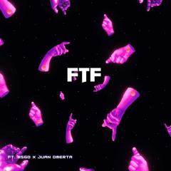 FTF (MSGD x JUAN OMERTA )