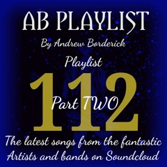 AB Playlist 112 Part 2