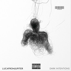 DARK INTENTIONS (feat. QUATRX4GETMENØT)