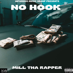 Mill Tha Rapper - No Hook