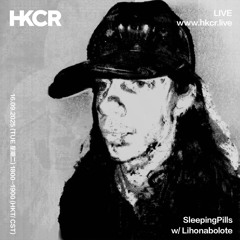 SleepingPills w/ Lihonabolote- 16/09/2025