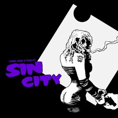 SIN CITY FT. Tooly?