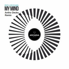 Crusy & Jose De Mara - My Mind (Antho Decks Remix)