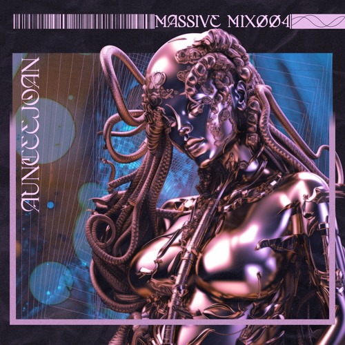 aunteejoan is Massive - Mix 004