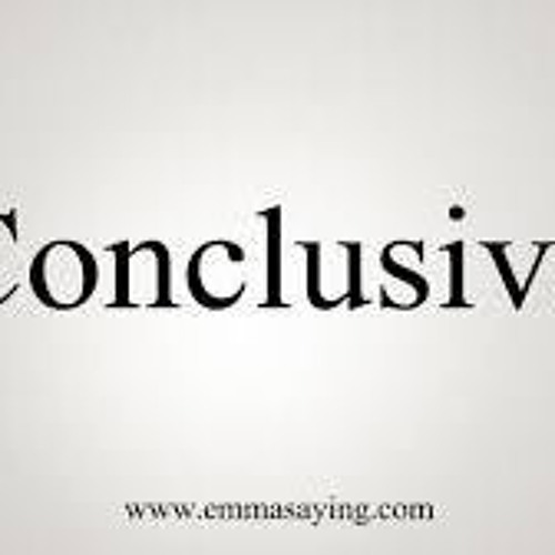 Conclusive