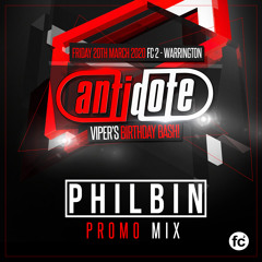 Antidote | 20th March 2020 | DJ Philbin Promo Mix