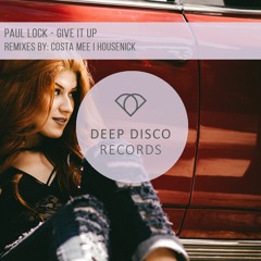 Paul Lock - Give It Up (Costa Mee Remix)
