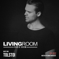 LivingRoom Radio Show 032 (Guest Mix By Tolstoi)