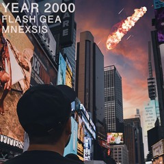 Flash Gea & Mnexsis - Year 2000