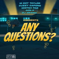 Any Questions (feat. Don P & Mistah Fab)