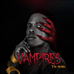 Vampires - Trilly McMilly
