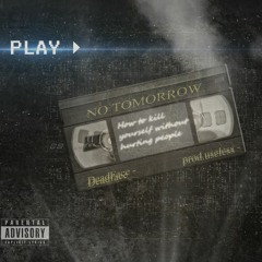 No Tomorrow (prod.useless)