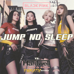 BLACKPINK vs. Hardwell ft. Sarah De Warren - Jump No Sleep (POMATIC Mashup)
