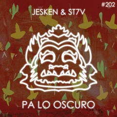 Jesken & ST7V - Pa Lo Oscuro