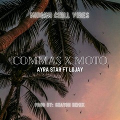 COMMAS x MOTO [SHAYDII REMIX] 2024 MASHUP