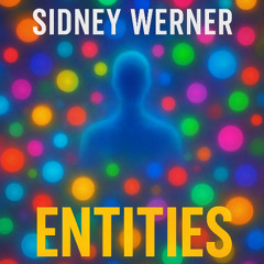 Sidney Werner – Entities (Original Mix)