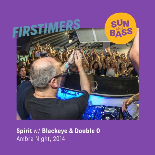 First Timers: Spirit with Blackeye and Double O @ SUNANDBASS 2014
