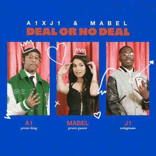 Stream A1 x J1, Mabel - Deal Or No Deal by A1 x J1 Music