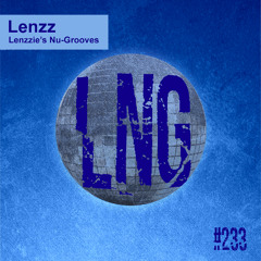 #233 - Lenzzie's Nu-Grooves