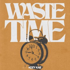 Waste Time