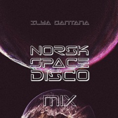 Ilya Santana_Norsk Space Disco Mix (free download)