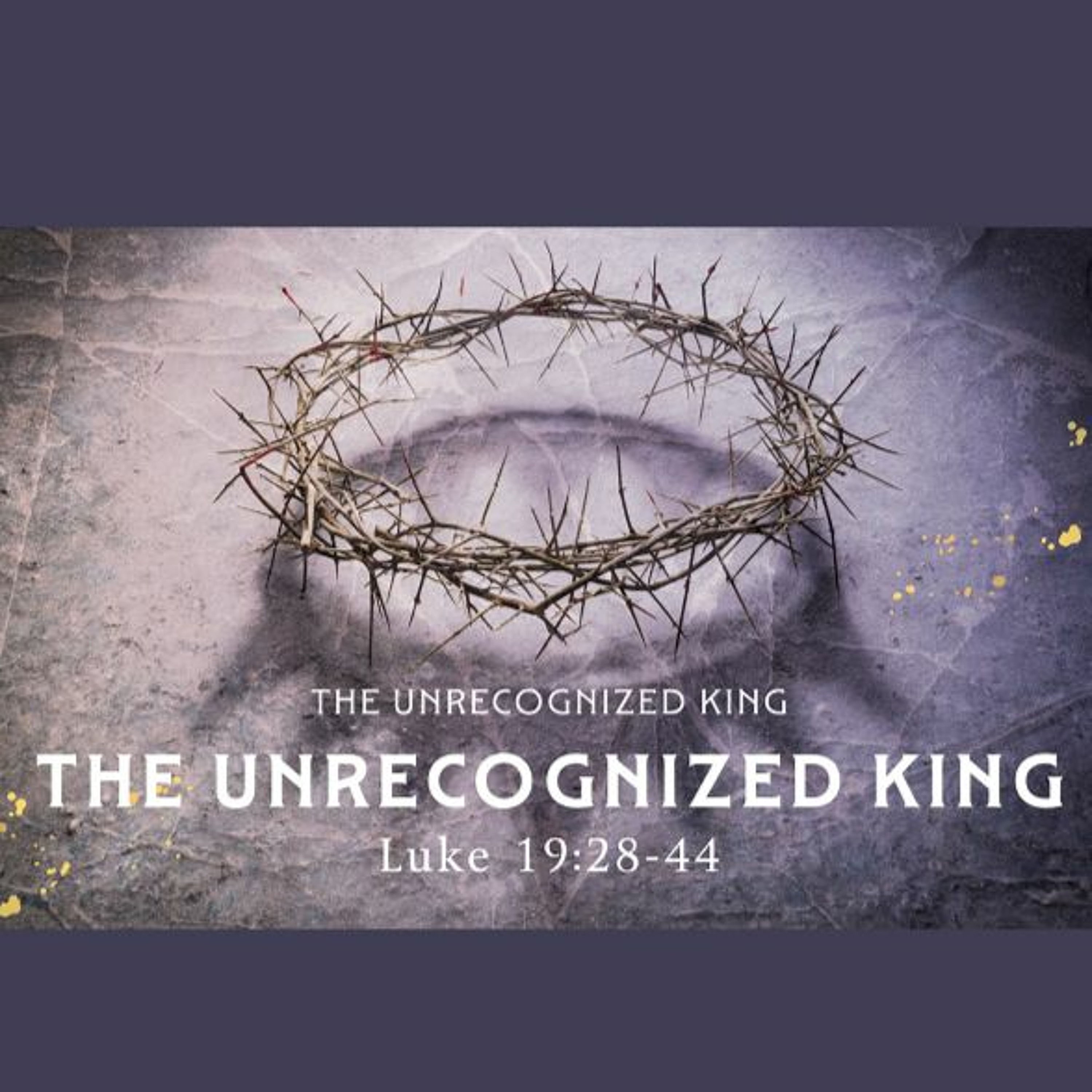 Mill Creek | 03/24/24 – The Unrecognized King, Luke 19:28-44 episode artwork