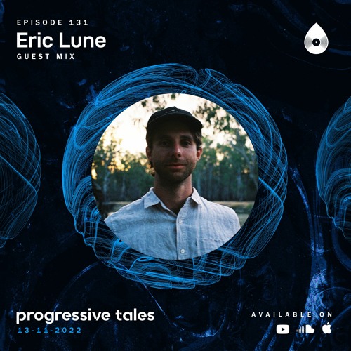 131 Guest Mix I Progressive Tales with Eric Lune