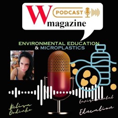 Microplastics Bioplastics Podcast W Magazine Belisa Godinho Environmental Education