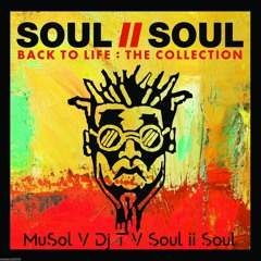 MuSol V Dj T V Soul II Soul [ 2021 Remaster ]