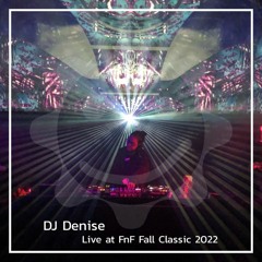 DJ Denise - Live At FnF Fall Classic 2022