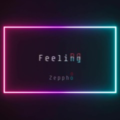 Zeppho - Feelin