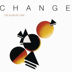 Change - The Glow Of Love (Extended Rework Glowing Change Of Love Edit)