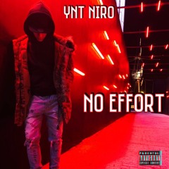 YNT NIRO - NO EFFORT