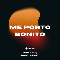 Bad Bunny - Me Porto Bonito [Hoax (BE) 'Ganja' Edit]