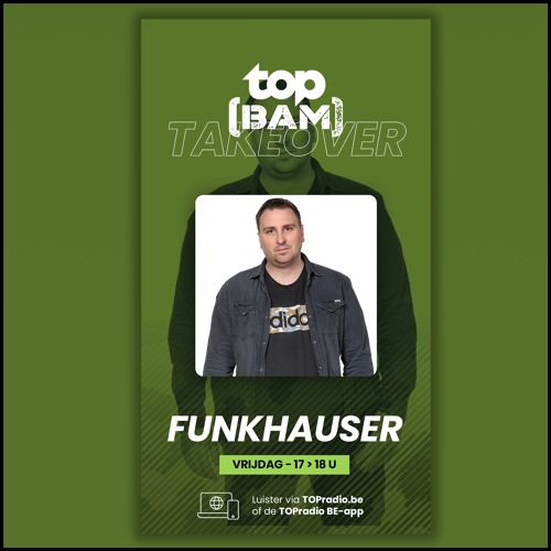 TOPbam In The Mix – DJ Funkhauser - Vol.36 (Take Over edition)