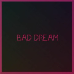 Bad Dream - (Cover)