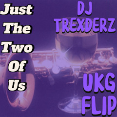 Just The Two Of Us UKG Flip (CLIP) (FREE DL)