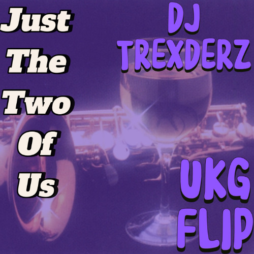 Just The Two Of Us UKG Flip (CLIP) (FREE DL)