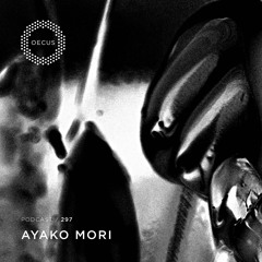 OECUS Podcast 297 // AYAKO MORI