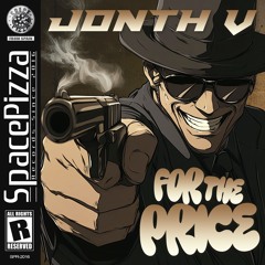 Jonth V - For The Price [Out Now]