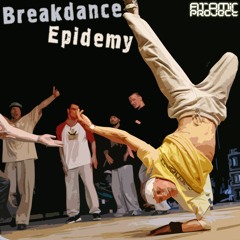 Breakdance Epidemy (feat. D'fezza)