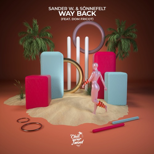 Sander W. & Sönnefelt - Way Back (feat. Dom Fricot)