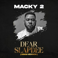 Dear SlapDee (Kings Version)