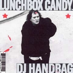 DJ HANDBAG | THE CANDY FLIP | LUNCHBOX CANDY May 24th 2025