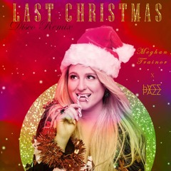 Meghan Trainor X PAZZ - Last Christmas [Disco Remix]
