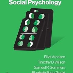 DOWNLOAD Social Psychology BY Elliot Aronson (Author),Timothy D. Wilson (Author),Samuel R Somme