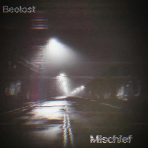 Beolost - Mischief (FREE DL)