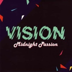 Vision - Midnight Passion (Extended)