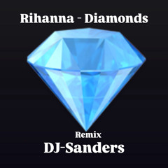 Diamonds - Rihanna - DJ-Sanders (Remix) K25